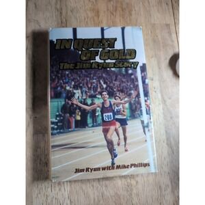 In Quest of Gold The Jim Ryun Story by‎ Autographed By Jim Ryun 1984